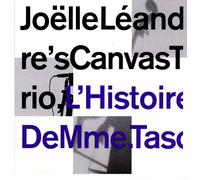 Joëlle Léandre's Canvas Trio - Leandre Joelle "l'Histoire de Mme Tasco"