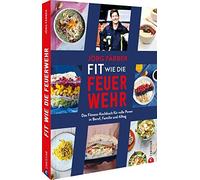 Jörg Färber Fitness Kochbuch - Fit wie die Feuerwehr: Gesunde Ernäh (Tapa dura)