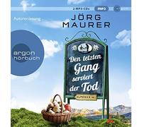 Jörg Maurer Den letzten Gang serviert der Tod: Alpenkrimi (CD) (Importación USA)