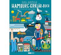 Jörn Tietgen Ja Das große Hamburg-Erklär-Buch: Durch die Stadt mir J (Tapa dura)