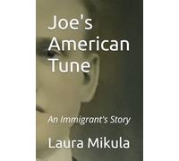Joe's American Tune: An Immigrant's Story