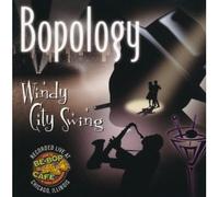 Joe's Be-Bop Cafe - Bopology: Windy City Swing