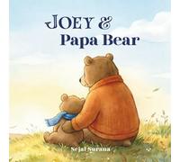 Joey and Papa Bear: A Gratitude Story for Dads (The World of Joey Bear)