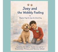 Joey and the Wobbly Feeling (Joey our School Dog)