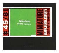 Joey Baron ,Tim Berne ,Hank Roberts - Miniaturas - I Can'T Poner My Fingers En