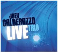 Joey Calderazzo - Live Trio