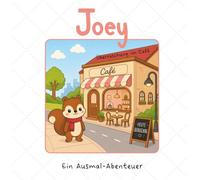 Joey - Ein Ausmal-Abenteuer: Überraschung im Café