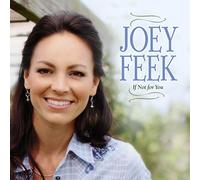 Joey Feek - If Not For You