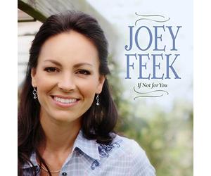 Joey Feek - If Not For You