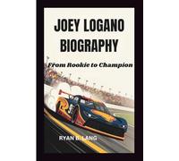 JOEY LOGANO BIOGRAPHY: From Rookie to Champion