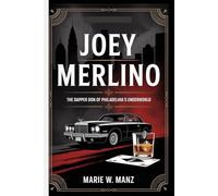 Joey Merlino: The Dapper Don of Philadelphia's Underworld
