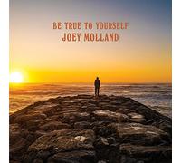 Joey Molland - Be True To Yourself