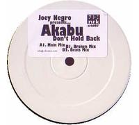 Joey Negro Presents Akabu - Don T Hold Back [Vinilo]