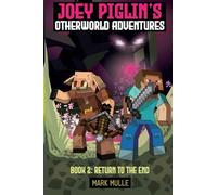 Joey Piglin's Otherworld Adventures Book 2: Escape From the Nether (Joey Piglin's Adventure)
