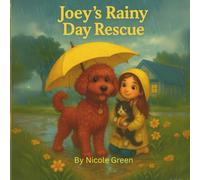 Joey’s Rainy Day Rescue (The Adventures of Joey & Mia)