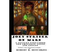 Joey Strider on Mars (Picture Storybooks for Children of All Ages)