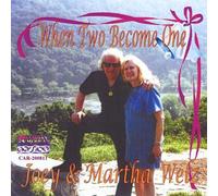 Joey Welz & Martha - When Two Become One