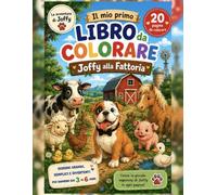 Joffy alla fattoria: Il mio primo libro da colorare