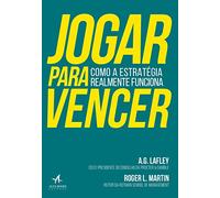 Jogar Para Vencer: Como a Estratégia Realmente Funciona