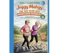 Joggy Mahgy, The 103-Year-Old Marathon Runner (Champions You Should be on a Cereal Box Amazing People)