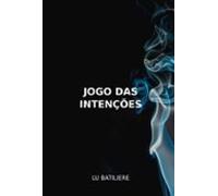 Jogo Das Intenções (ebook)