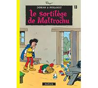Johan et Pirlouit - Tome 13 - Le Sortilège de Maltrochu (Johan et Pirlouit, 13)