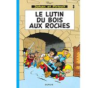 Johan et Pirlouit - Tome 3 - Le Lutin du bois aux roches (Johan et Pirlouit, 3)