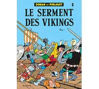 Johan et Pirlouit - Tome 5 - Le Serment des vikings (Johan et Pirlouit, 5)