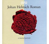 Johan Helmich Roman - A Musical Portrait
