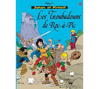 Johan & Pirlouit (Lombard) - Tome 15 - Troubadours de Roc-à-Pic (Les) (Johan & Pirlouit (Lombard), 15)