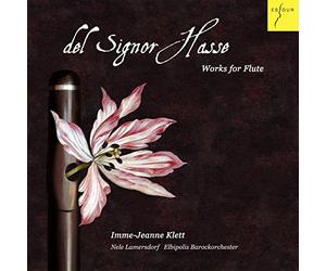 Johann Adolph Hasse - Del Signor Hasse - Works for Flute by Johann Adolf Hasse & Robert Valentine