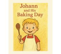 Johann and his Baking Day (My Happy Day Books)
