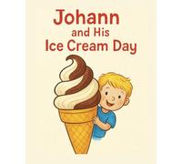 Johann and his Ice-Cream Day (My Happy Day Books)