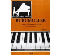 Johann August Franz Burgmüller: 25 Estudios Fáciles para Piano, Op.100