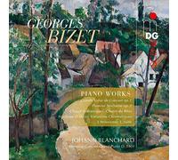 Johann Blanchard - Georges Bizet: Piano Works