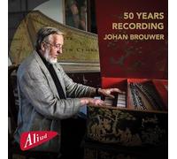 Johann Brouwer : 50 ans d'enregistrements.