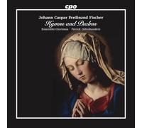 Johann Caspar Ferdinand Fischer : Hymnes et Psaumes. Ensemble Gloriosus, Debrabandere.