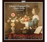 Johann Christoph Pez : Duplex Genius. L'Arpa Festante, Hesse.