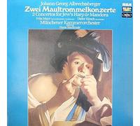 Johann Georg Albrechtsberger - Zwei Maultrommelkonzerte