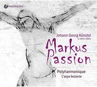 Johann Georg Kunstel: La Pasion Segun San Marcos