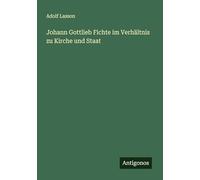Johann Gottlieb Fichte im Verhältnis zu Kirche und Staat