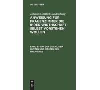 Johann Gottlieb Von Der Zucht, Dem Nutzen Und Mäst (Tapa dura) (Importación USA)