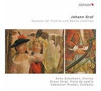 Johann Graf : Sonates pour violon et basse continue. Schumann, Voigt, Knebel.