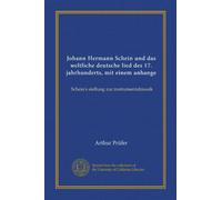 Johann Hermann Schein und das weltliche deutsche lied des 17. jahrhunderts, mit einem anhange: Schein's stellung zur instrumentalmusik