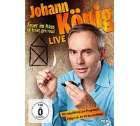Johann König - Feuer im Haus ist teuer, geh raus - Live! [DVD]