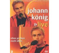 Johann König - Live - Ohne Proben nach oben [Alemania] [DVD]