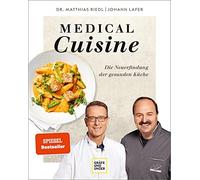 Johann Lafer Ma Medical Cuisine: Die Neuerfindung der gesunden Küche (Tapa dura)