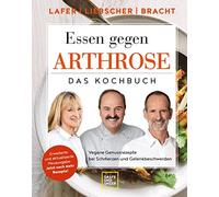 Johann Lafer Pe Essen gegen Arthrose: Vegane Genussrezepte bei Schme (Tapa dura)