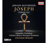 Johann Mattheson Johann Mattheson: Joseph, Oratorio 1727 (CD) Album