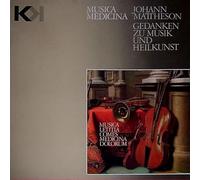 Johann Mattheson - Johann Mattheson - La Petite Bande - Sigiswald Kuijken - Musica Medicina - Gedanken Zu Musik Und Heilkunst - Deutsche Harmonia Mundi - HM 718